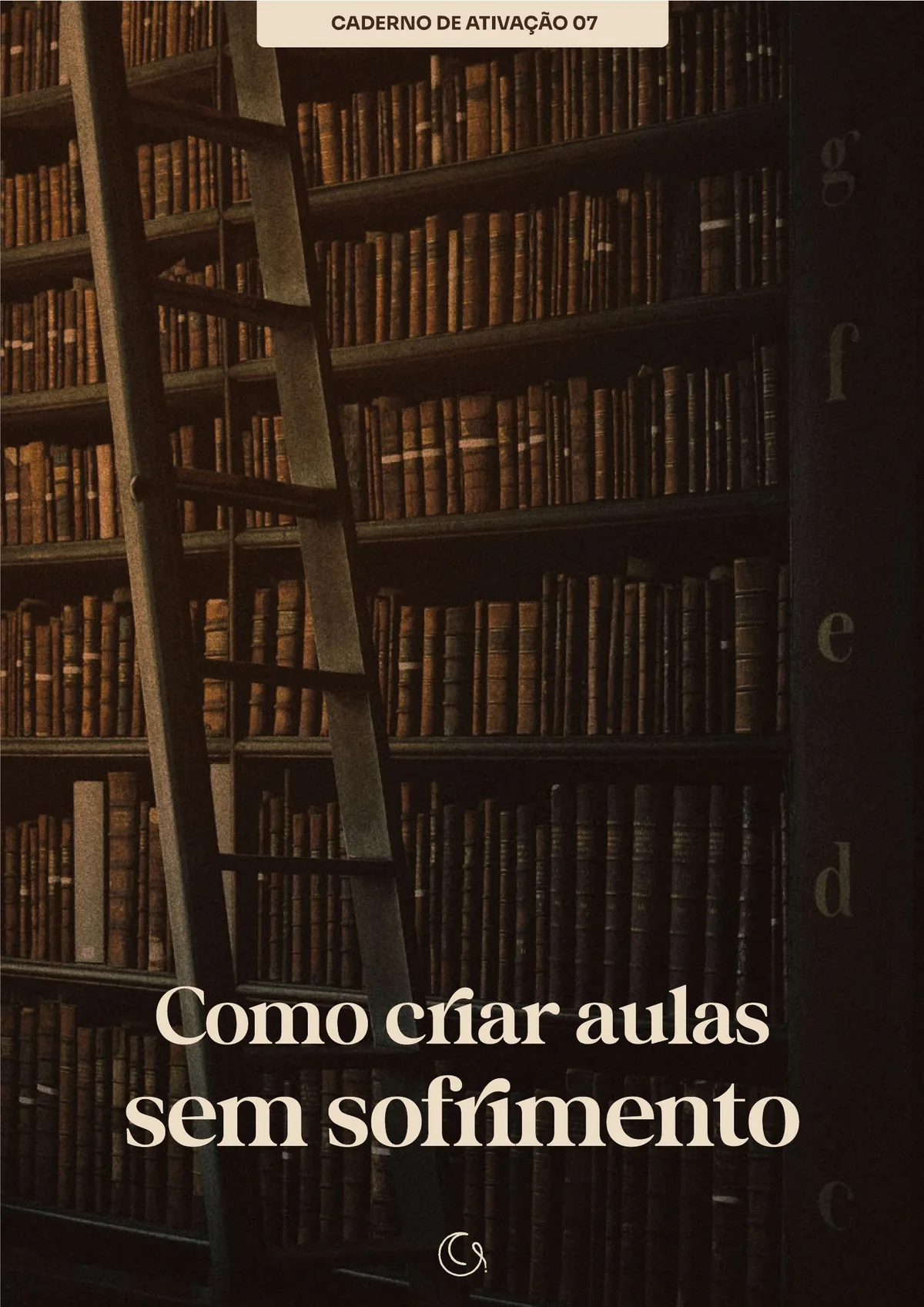 Caderno: Como Criar Aulas sem Sofrimento