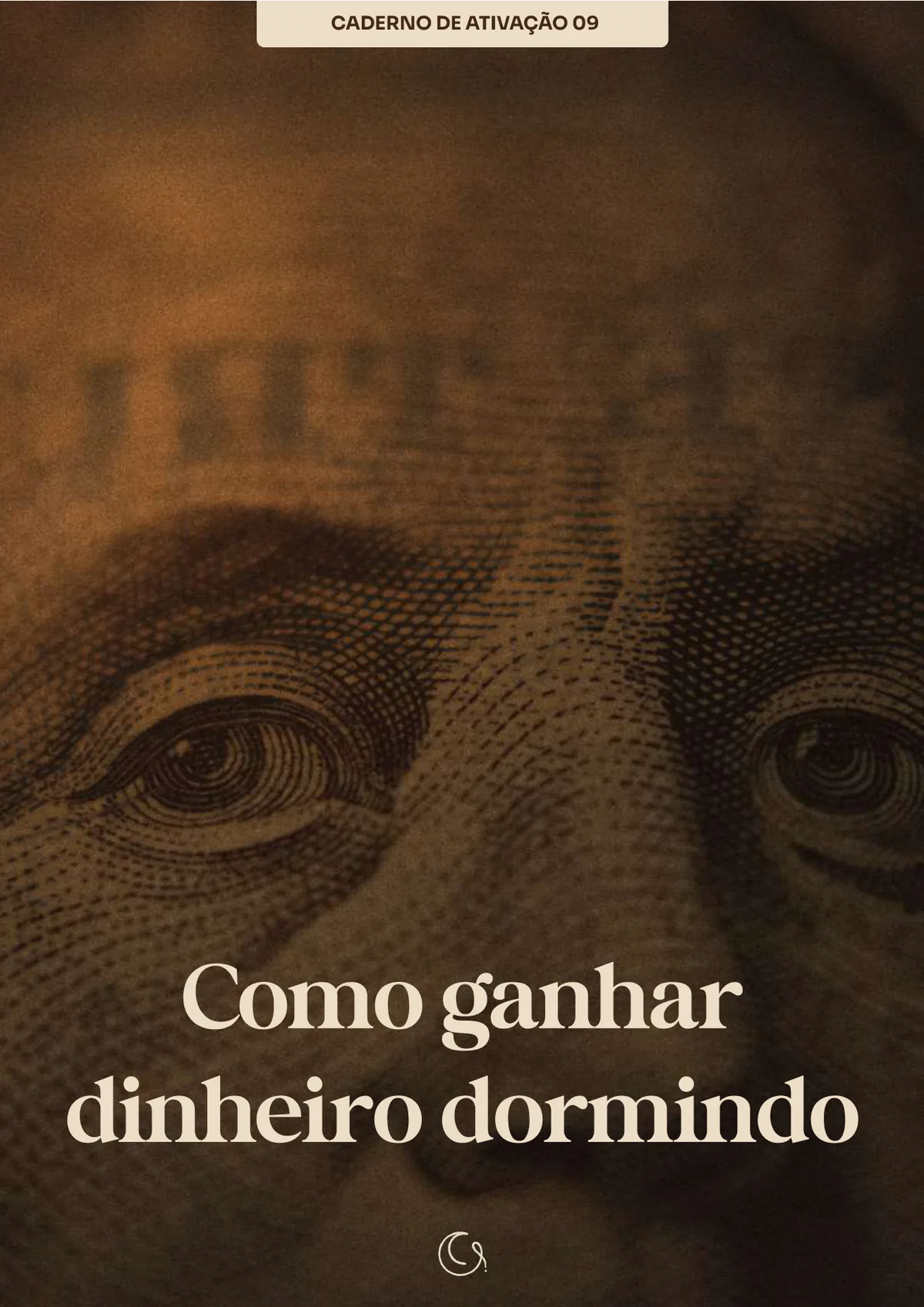 Caderno: Como Ganhar Dinheiro Dormindo
