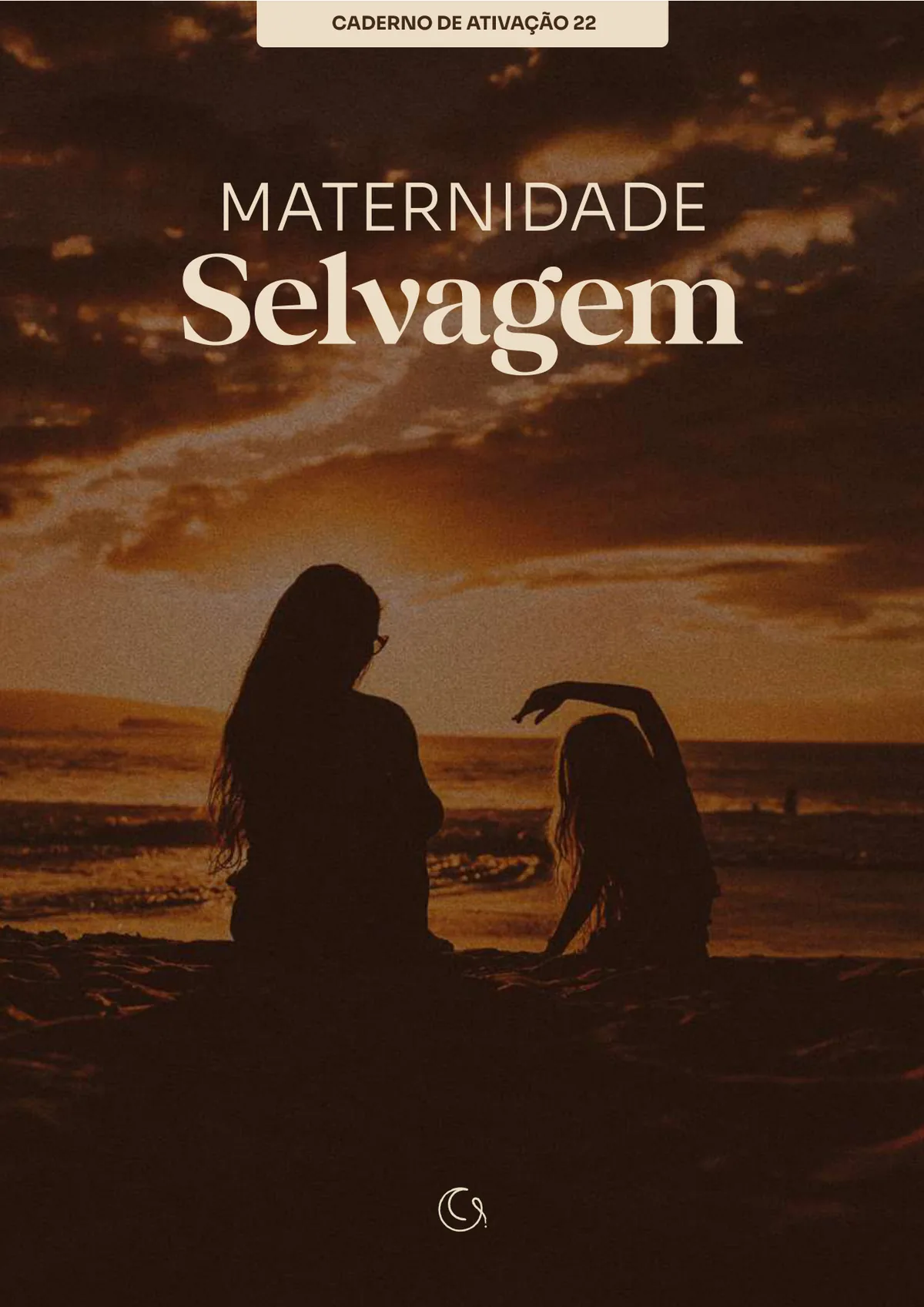 Caderno: Maternidade Selvagem